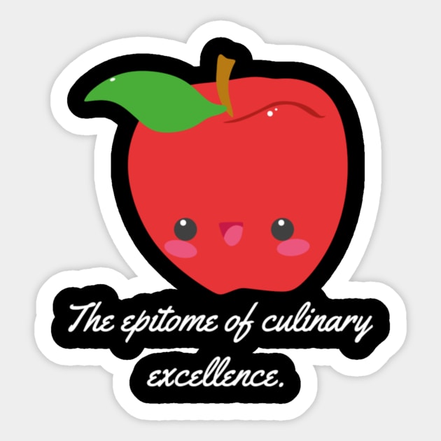 The epitome of culinary excellence. Appetizing Sticker TeePublic(09)